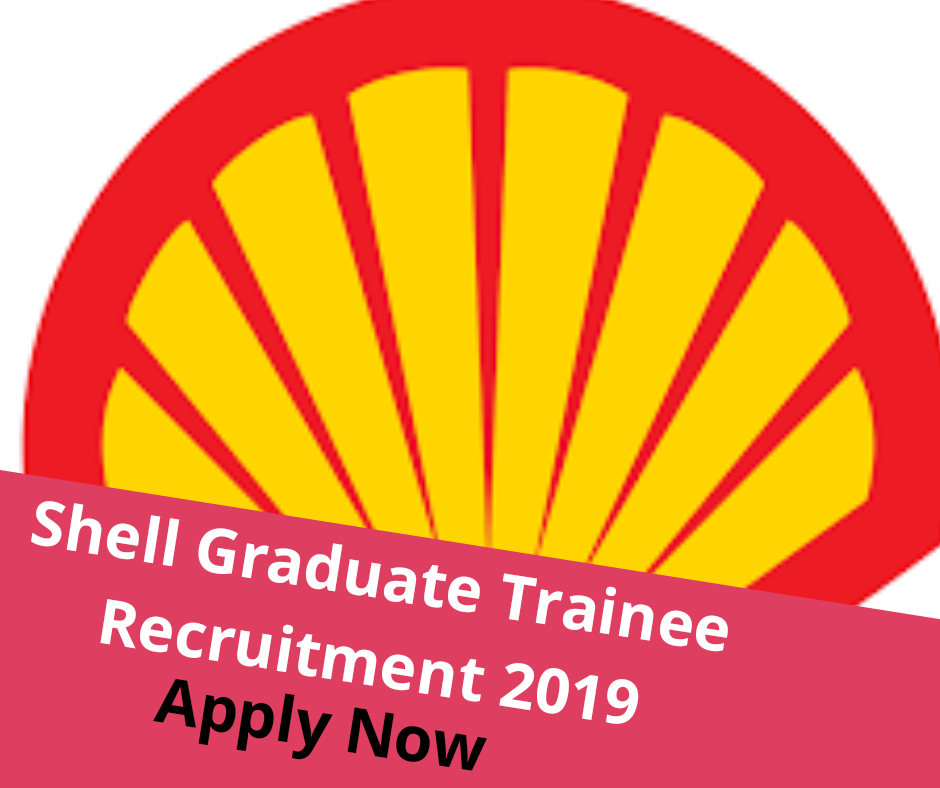 Shell Graduate Trainee Recruitment 2019 Updatefly