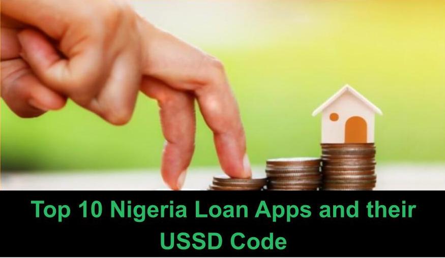Top 10 Loan Apps and their USSD Code Nigeria Loan Apps and USSD Code