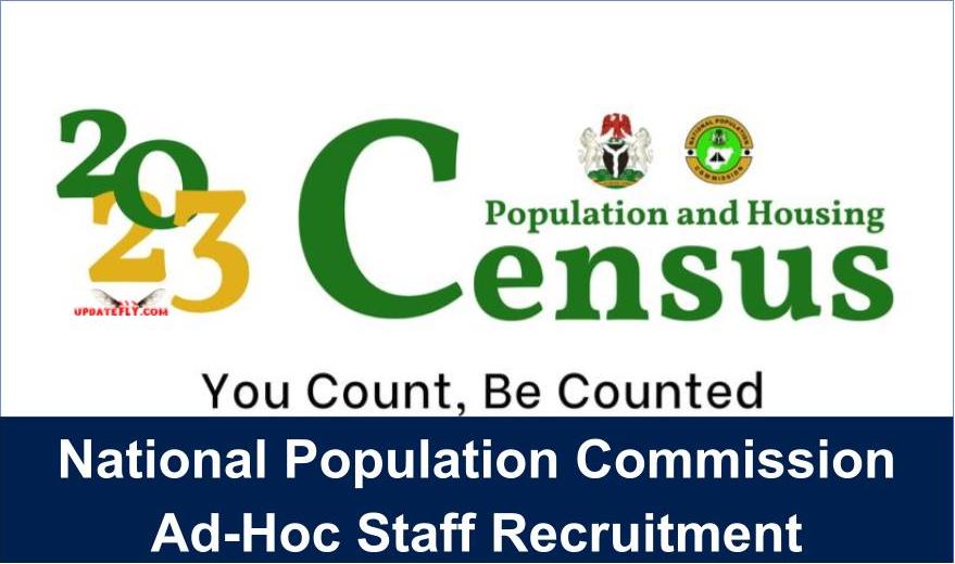 National Population Commission Adhoc Staff Recruitment 2022/2023